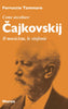 Tammaro Ferruccio: Come ascoltare Cajkovskij. Il musicista, le sinfonie