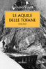 Viazzi Luciano: Le aquile delle Tofane 1915-1917