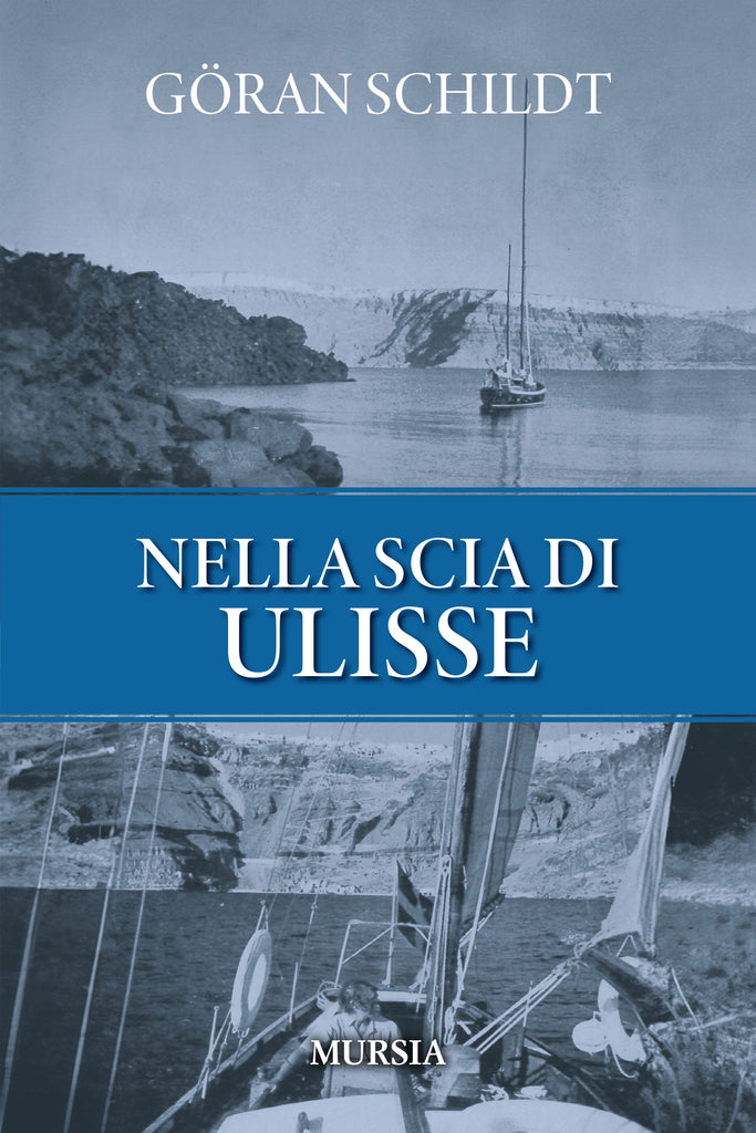 Göran Schildt: Nella scia di Ulisse