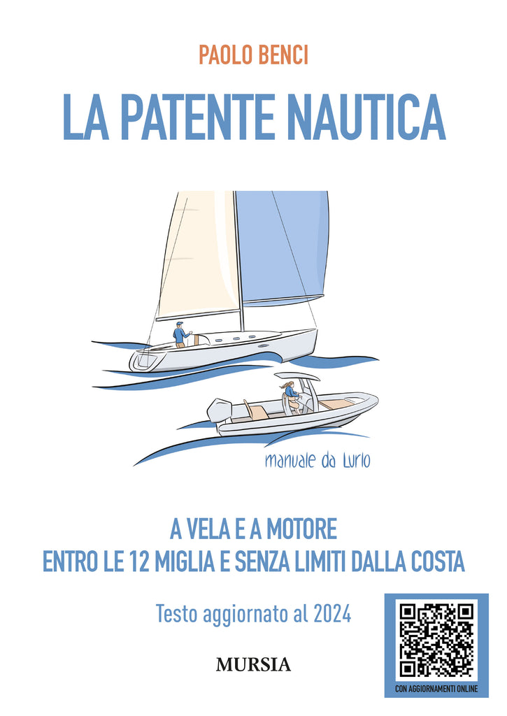 Paolo Benci: La Patente Nautica a vela e a motore entro le 12 miglia e senza limiti dalla costa