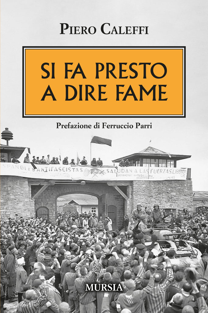 Caleffi Piero: Si fa presto a dire fame