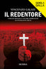 Vicenzo Galati: Il redentore. Omicidi rituali e oscuri simbolismi sconvolgono Siena