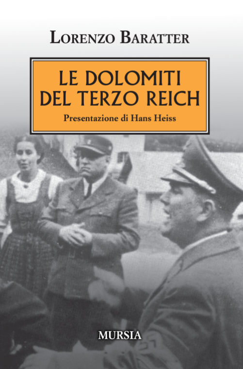 Baratter L.: Le Dolomiti del Terzo Reich