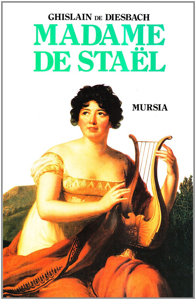 De Diesbach G.: Madame de Stael