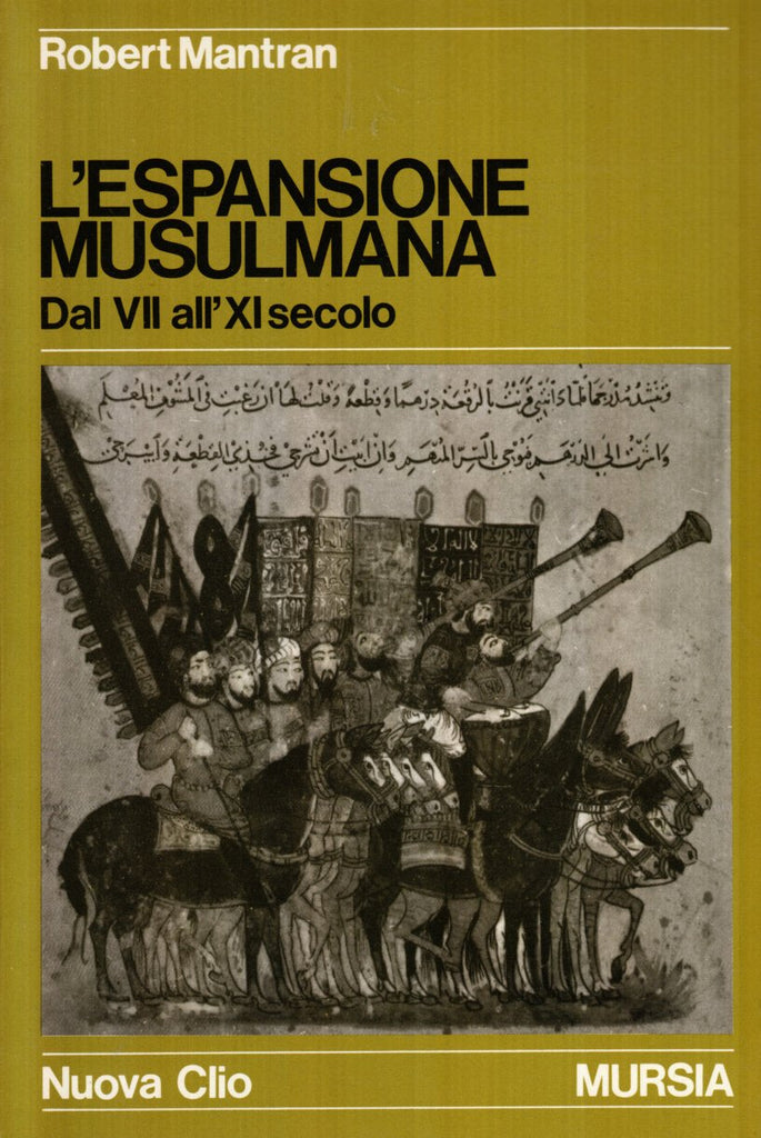 Mantran R.: L'espansione musulmana dal VII al IX secolo