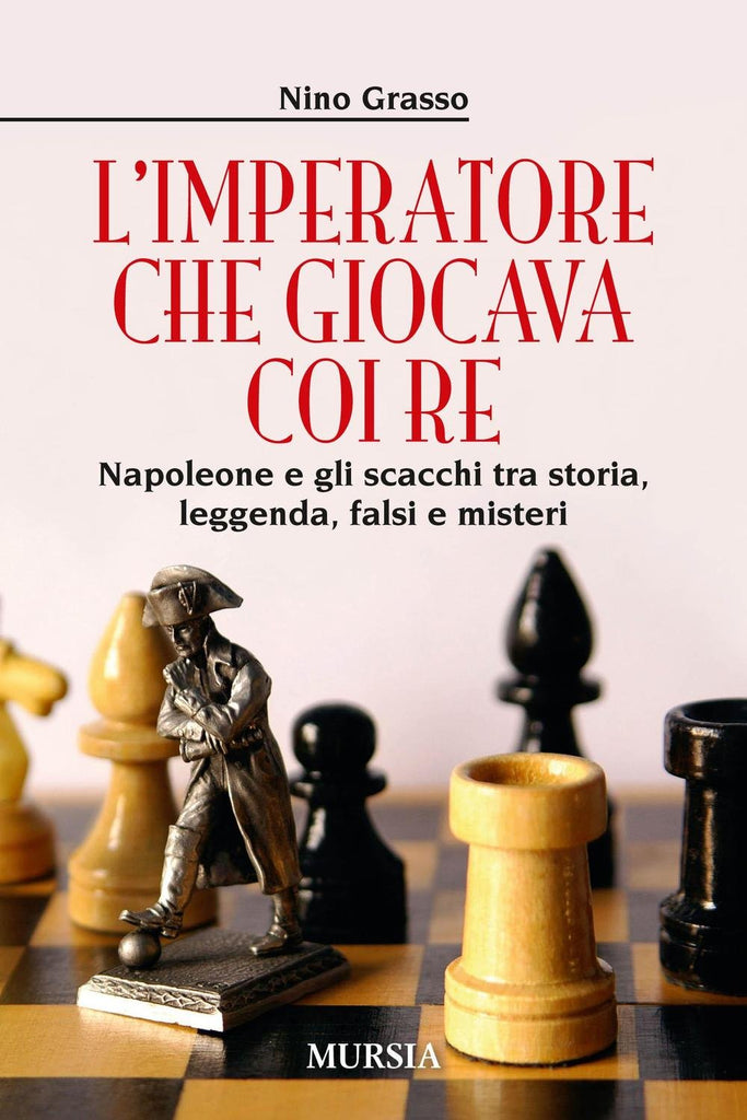 Grasso N.: L'imperatore che giocava con i Re