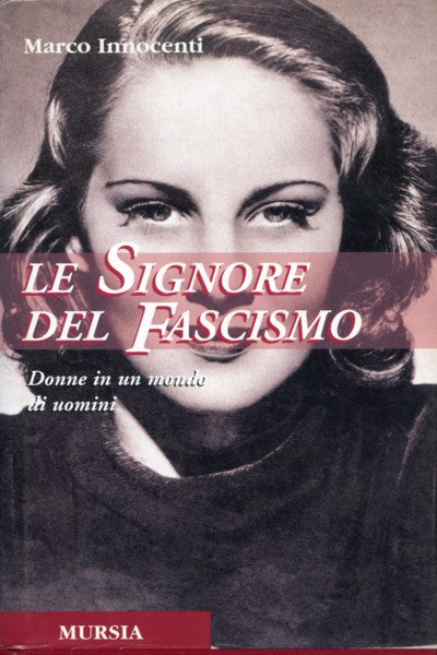 Fascismo – Page 3 – Ugo Mursia Editore